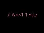 want it  all