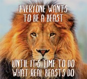 Be a beast